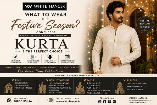 What to Wear This Festive Season? Discover the Best Festive Kurta Collection for Men at White Hanger